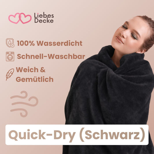 Schnelltrocknende Liebesdecke™ - Schneller wieder Einsatzbereit